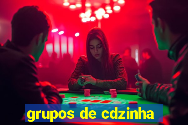 grupos de cdzinha